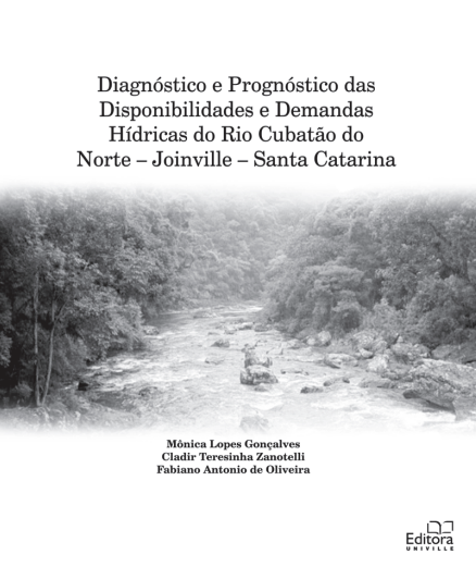 Livro 1 - Diagnóstico e Prognóstico das Disponibilidades e Demandas Hídricas do Rio Cubatão do Norte - Joinville - Santa Catarina